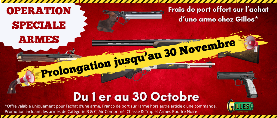 Frais de port offert sur l’achat d’une arme chez Gilles* / Offre valable uniquement pour l’achat d’une arme. Franco de port sur l’arme hors autre article d’une commande. Promotion inclus les armes de Catégorie B & C, Air Comprimé, Chasse & Trap et Armes P