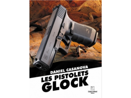 LES PISTOLETS GLOCK